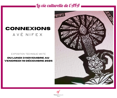 Exhibition Connexions by Avé Nifex